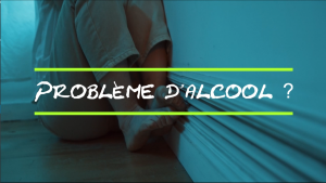 Problème d'Alcool ? (2022/01) Problème d'Alcool ?